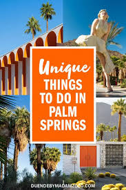 unique things to do in palm springs