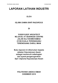 Buku log latihan industri jabatan ukur bahan, universiti teknologi malaysia panduan latihan industri 1. Industrial Training Final Report By Iqlima Damia Razarous Issuu