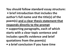 next week i will ask you to write an in class essay on one or two 5 you should follow standard essay structure bull brief introduction that includes the author s full and the title s of the poem s and a clear thesis