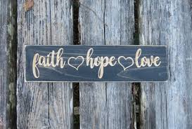 Faith Hope Love Sign Faith Hope Love