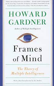 frames of mind the theory of multiple intelligences book