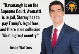 Kavanaugh Is on the Supreme Court Avenatti Is in Jail Stormy Has to Pay  Irump's Legal Fees and There Is No Collusion What a Great Country! Jesse  Watters | Jail Meme on