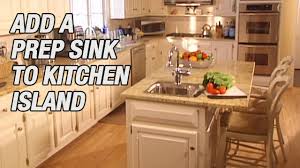 add a prep sink to kitchen island youtube