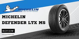 michelin defender ltx m s reviews 2023