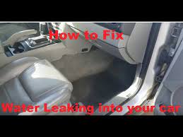 how to fix water leaking into car floor