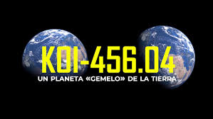 KOI-456.04, un planeta «gemelo» de la Tierra