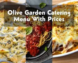 olive garden catering menu with s
