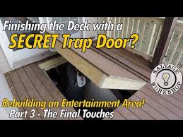 A Deck With A Secret Trap Door What