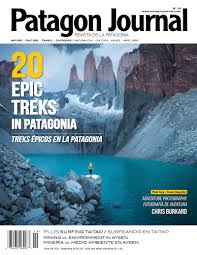 In 1920, some workers of patagonia, grouped in anarchist and socialist societies, decide to make a strike demanding better working conditions. Issue 19 Epic Treks In Patagonia Patagonia S Magazine Patagon Journal