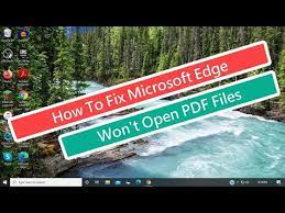 fix microsoft edge won t open pdf files