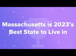 machusetts is 2023 s best state to