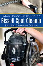 what to use in a bissell spot cleaner