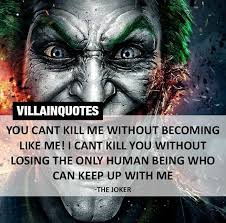 Someone else could be labeled a villain for trying to stop them. 12 Quotes From Villains That Make A Surprising Amount Of Sense