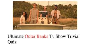 Our online netflix trivia quizzes can be adapted to suit your requirements for taking some of the top netflix quizzes. Ultimate Outer Banks Tv Show Trivia Quiz Nsf Music Magazine