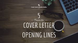 5 Fantastic Cover Letter Opening Lines