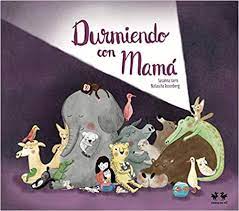 Amazon.com: Durmiendo con mamá (Spanish Edition): 9788494833731: Isern,  Susanna, Rosenberg, Natascha: Books