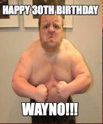 Search, discover and share your favorite midget birthday gifs. Meme Maker Happy 30th Birthday Wayno Meme Generator