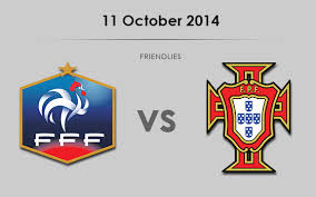 Watch highlights and full match hd: France Vs Portugal Preview 11 10 2014