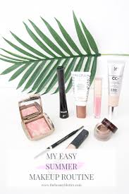 my easy summer makeup routine the