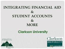 Integrating Financial Aid Student Accounts More Clarkson