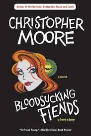 His books are imaginative, historical (in some cases), and hilarious. Bloodsucking Fiends A Love Story 1 By Christopher Moore