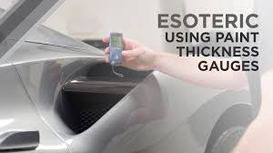 How To Use A Paint Thickness Gauge Esoteric Car Care