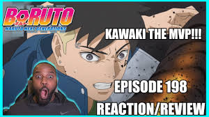 Naruto episode 198 english subbed at gogoanime. Kawaki The Mvp Boruto Episode 198 Reaction Review Youtube