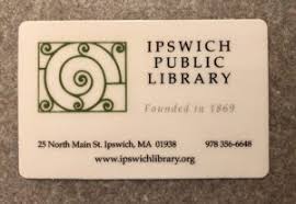You must live in arizona to get a library card. Library Card Ipswich Public Library