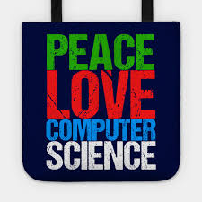 Computer science for kids:mit scratch software. Peace Love Computer Science Computer Science Major Tote Teepublic