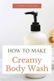 make your own creamy homemade body wash