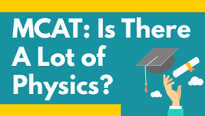 How Much Physics Is On The Mcat Guide