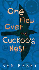 They graduated in 1960, then returned to his. One Flew Over The Cuckoo S Nest Ken Kesey 9780451163967 Amazon Com Books