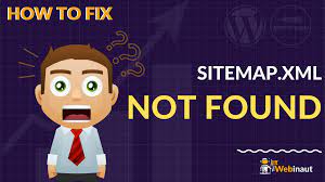 how to fix sitemap xml not found