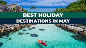 Best Hot Holiday Destinations In May gambar png