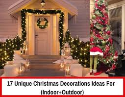Christmas crafts and decor for my house. 17 Unique Christmas Decorations Ideas For Indoor Outdoor In 2019 Best Beauty Lifestyle Blog
