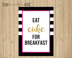 Eat Cake For Breakfast Party Sign Wall
