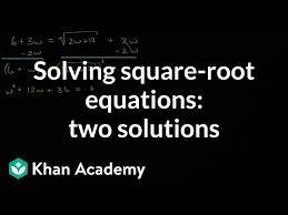 Solving Square Root Equations Two