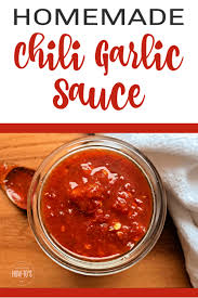 The legendary chili garlic sauce unlocking the secret. Homemade Chili Garlic Sauce Recipe Housewife How Tos