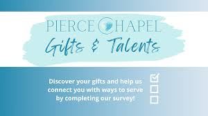 gifts talent survey pierce chapel