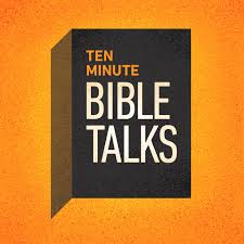 Ten Minute Bible Talks Devotional Bible Study