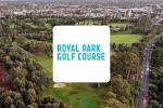Royal Park Golf Course - Future Golf