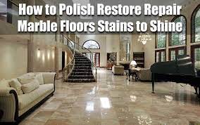 repair marble floors stains to shine