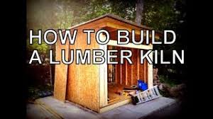 how to build a lumber kiln the
