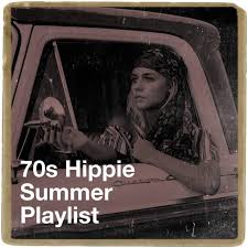 70s hippie summer playlist by 60 s 70 s