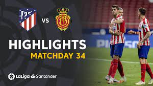 Highlights Atletico Madrid vs RCD Mallorca (3-0) - YouTube