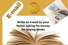 e mail to your father asking for money