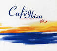 Cafe Ibiza, Vol. 5: The Ambient & Chill Out Album