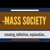 The Mass Society