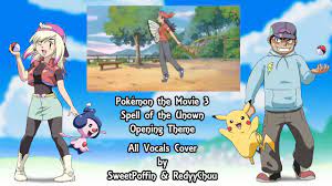Pokémon the Movie 3 - Opening Theme - Cover by RedyyChuu & Elsie Lovelock -  YouTube