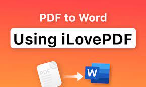 how to convert pdf to word ilovepdf